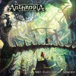 ANTHROPIA - Non-Euclidean Spaces DIGIPAK